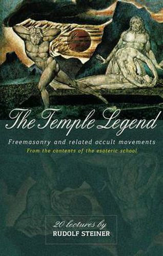 Cover image for The Temple Legend: Freemasonry and Related Occult Movements from the Contents of the Esoteric School