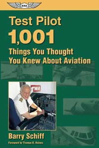 Cover image for Test Pilot: 1,001 Things You Thought You Knew About Aviation: 1,001 Things You Thought You Knew About Aviation