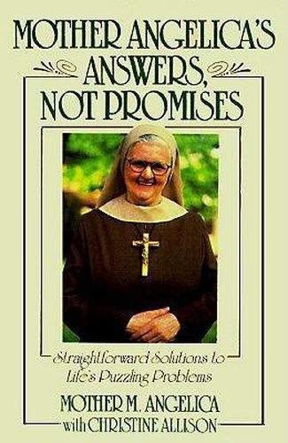 Cover image for Mother Angelica's Answers Not Promises