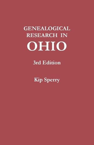 Cover image for Genealogical Research in Ohio. Third Edition