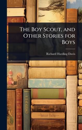 Cover image for The Boy Scout, and Other Stories for Boys