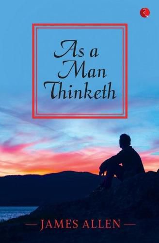 Cover image for AS A MAN THINKETH