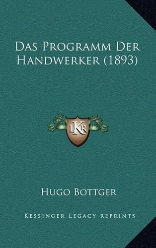 Cover image for Das Programm Der Handwerker (1893)