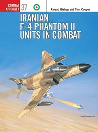 Cover image for Iranian F-4 Phantom II Units in Combat