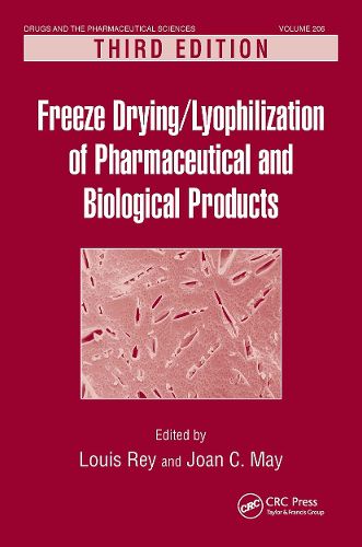 Cover image for Freeze-Drying/Lyophilization of Pharmaceutical and Biological Products