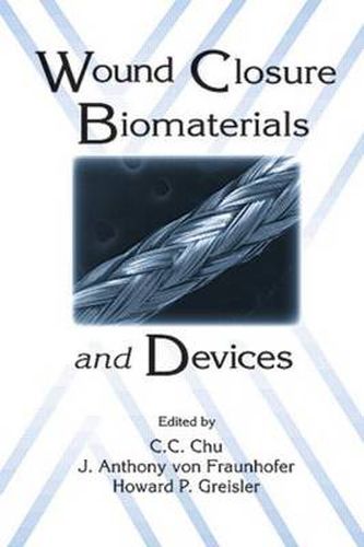 Cover image for Wound Closure Biomaterials and Devices