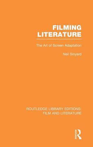 Cover image for Filming Literature: The Art of Screen Adaptation