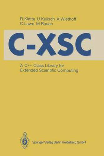 C-XSC: A C++ Class Library for Extended Scientific Computing