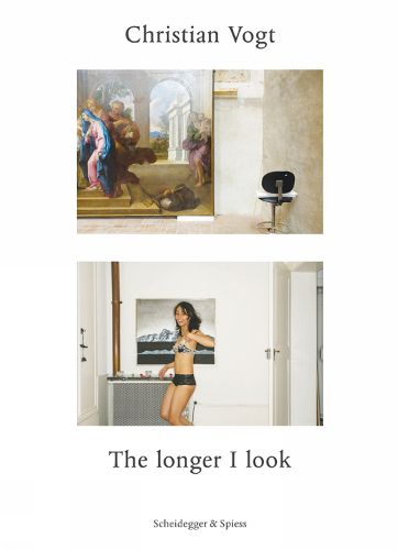 Cover image for Christian Vogt: The Longer I Look