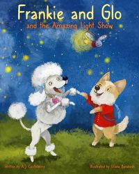 Cover image for Frankie and Glo and the Amazing Light Show