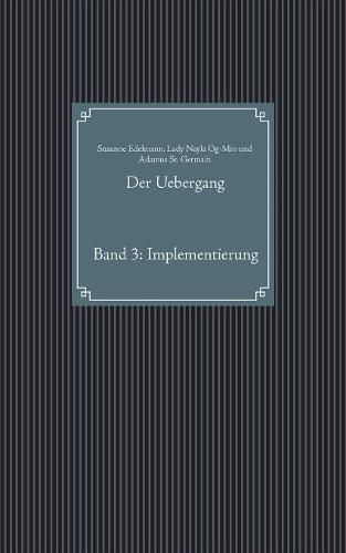 Cover image for Der Uebergang: Band 3: Implementierung