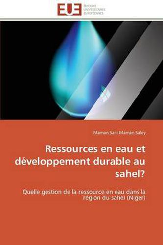 Cover image for Ressources En Eau Et D veloppement Durable Au Sahel?