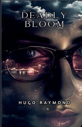 Cover image for Deadly Bloom