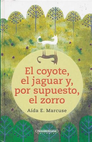 Cover image for El Coyote, el Jaguar Y, Por Supuesto, el Zorro