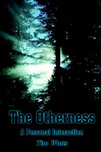 The Otherness: A Personal Interaction