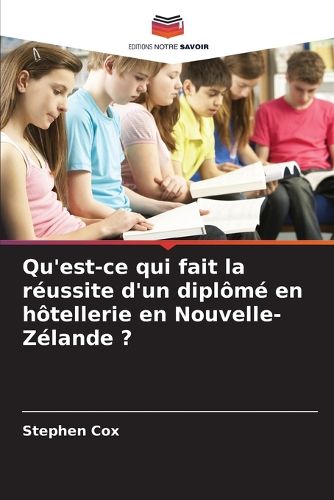 Cover image for Qu'est-ce qui fait la reussite d'un diplome en hotellerie en Nouvelle-Zelande ?
