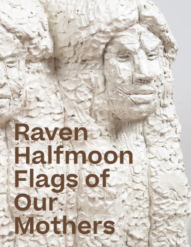 Cover image for Raven Halfmoon: Flags of Our Mothers