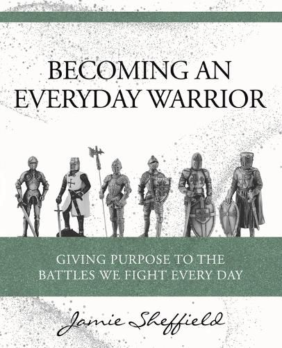 Cover image for Becoming an Everyday Warrior