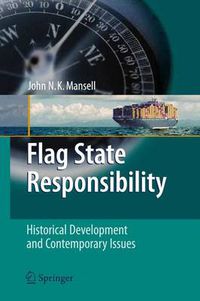 Cover image for Flag State Responsibility: Historical Development and Contemporary Issues