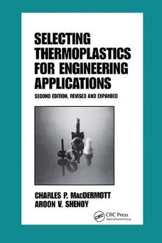 Cover image for Selecting Thermoplastics for Engineering Applications