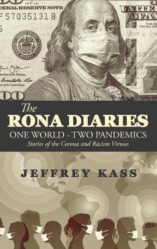 Cover image for The Rona Diaries: One World, Two Pandemics