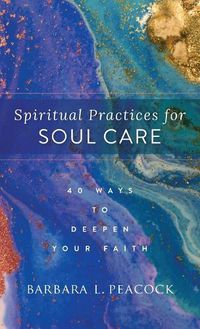 Cover image for Spiritual Practices for Soul Care