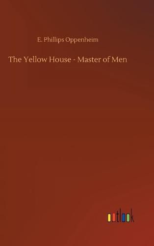 Cover image for The Yellow House - Master of Men