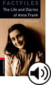 Cover image for Oxford Bookworms Library: Level 3:: Anne Frank audio Pack: Graded readers for secondary and adult learners