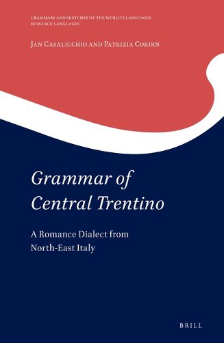 Cover image for Grammar of Central Trentino: A Romance Dialect from North-East Italy