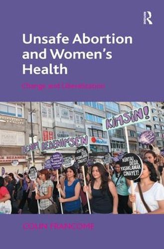 Cover image for Unsafe Abortion and Women's Health: Change and Liberalization