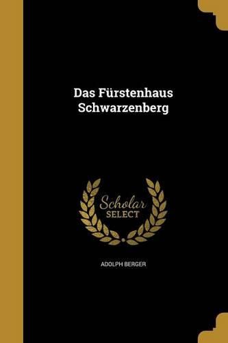 Cover image for Das Fuerstenhaus Schwarzenberg