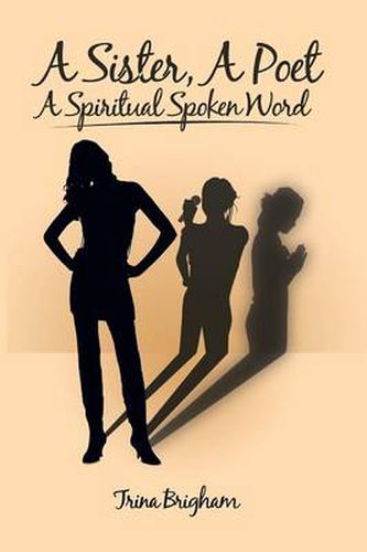 Cover image for A Sister, a Poet, a Spiritual Spoken Word