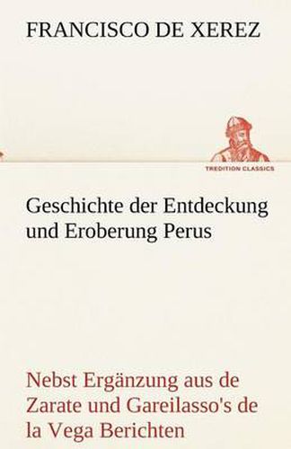 Cover image for Geschichte Der Entdeckung Und Eroberung Perus