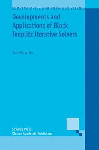 Cover image for Developments and Applications of Block Toeplitz Iterative Solvers