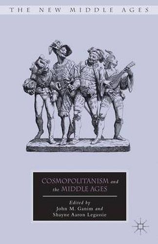 Cover image for Cosmopolitanism and the Middle Ages