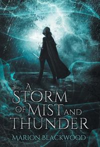 Cover image for A Storm of Mist and Thunder