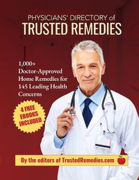 Cover image for Physicians' Directory of Trusted Remedies