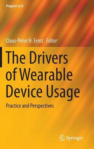 Cover image for The Drivers of Wearable Device Usage: Practice and Perspectives