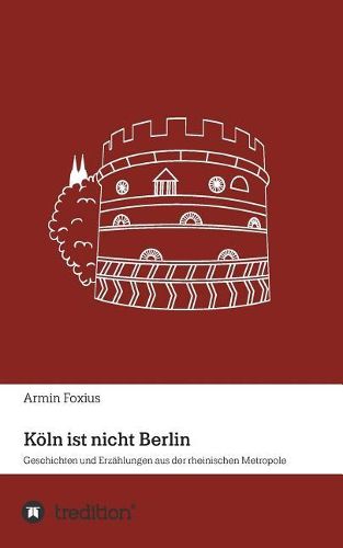 Cover image for Koeln ist nicht Berlin