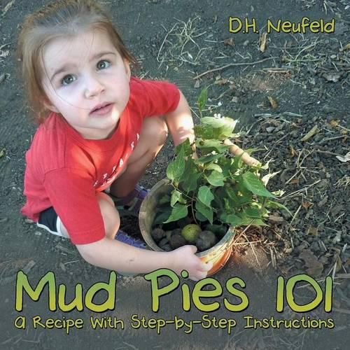 Cover image for Mud Pies 101: A Recipe With Step-by-Step Instructions