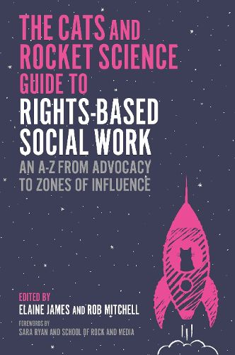 The Cats and Rocket Science Guide to Rights-Based Social Work