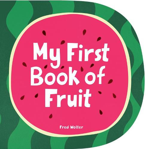 Cover image for My First Book of Fruit