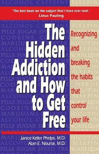 Cover image for Hidden Addiction and How to Get Free, The - VolumeI