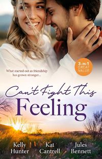 Cover image for Can't Fight This Feeling/Return Of The Outback Billionaire/Best Friend Bride/From Best Friend To Daddy
