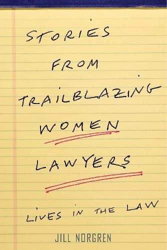 Cover image for Stories from Trailblazing Women Lawyers: Lives in the Law