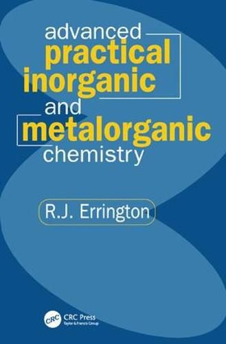 Cover image for Advanced Practical Inorganic and Metalorganic Chemistry