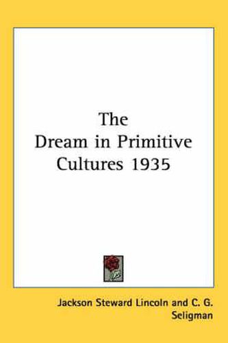 Cover image for The Dream in Primitive Cultures 1935