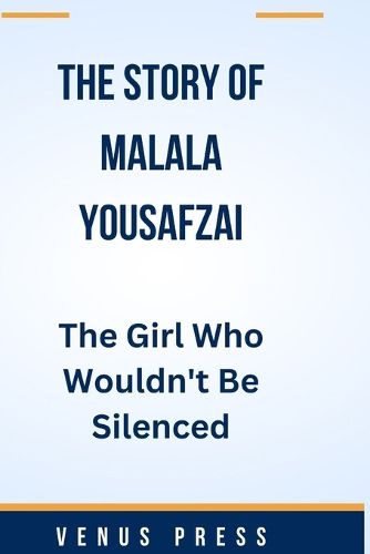 The Story of Malala Yousafzai