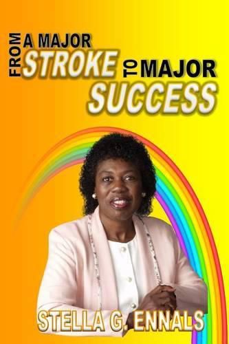 Cover image for From a Major Stroke to Major Success