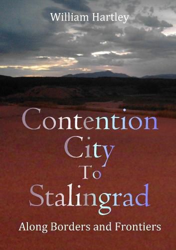 Contention City to Stalingrad